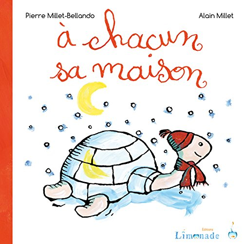 A chacun sa maison