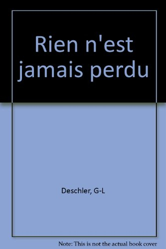 Rien n'est jamais perdu