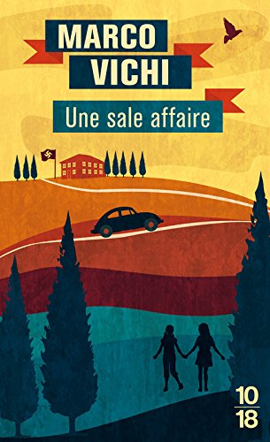 Une enquête du commissaire Bordelli. Une sale affaire
