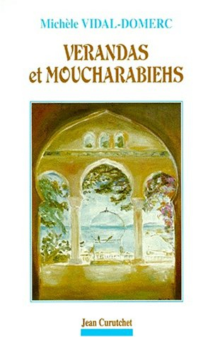 Vérandas et moucharabiehs
