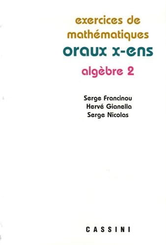 Exercices de mathématiques des oraux de l'Ecole polytechnique et des écoles normales supérieures. Al