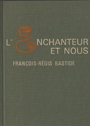 l'enchanteur et nous