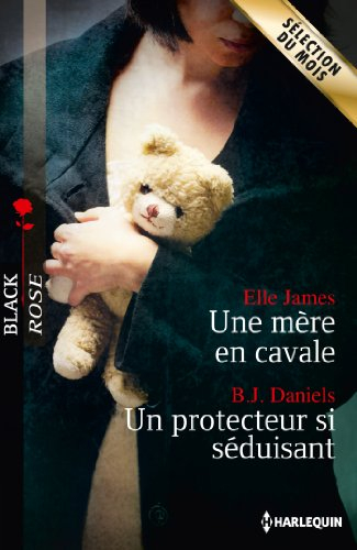 Une mère en cavale. Un protecteur si séduisant