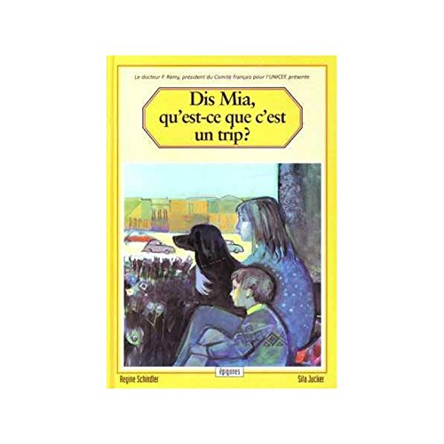 Dis Mia, qu'est-ce que c'est un trip ?