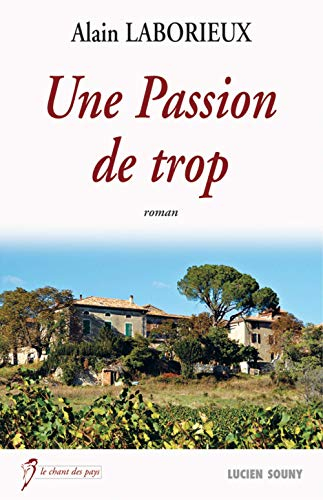 Une passion de trop