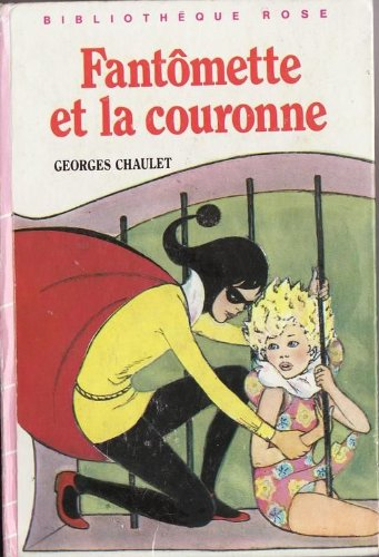fantômette et la couronne (bibliothèque rose)