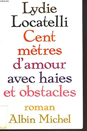 Cent mètres d'amour avec haies et obstacles