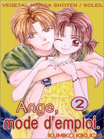 Ange mode d'emploi. Vol. 2. L'amour monstre