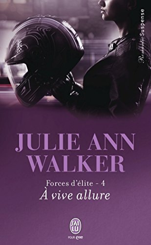 Forces d'élite. Vol. 4. A vive allure