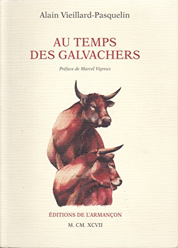 Au temps des galvachers