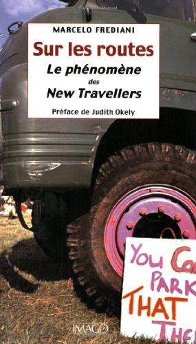 Sur les routes : le phénomène des new travellers