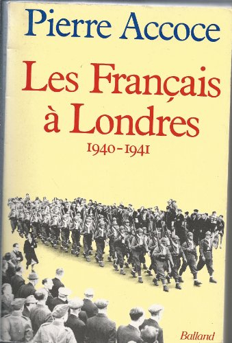 Les Français à Londres : 1940-1941