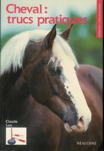 Cheval, trucs pratiques