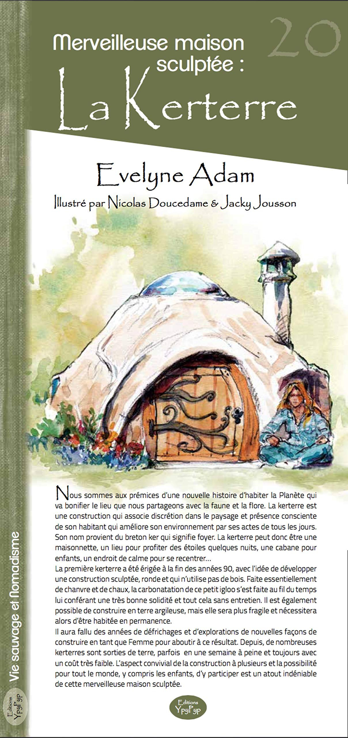 Merveilleuse maison sculptée : la kerterre