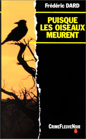 puisque les oiseaux meurent