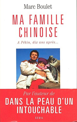 Ma famille chinoise : à Pékin, dix ans après