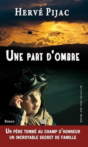 Une part d'ombre : la Grande Guerre inachevée
