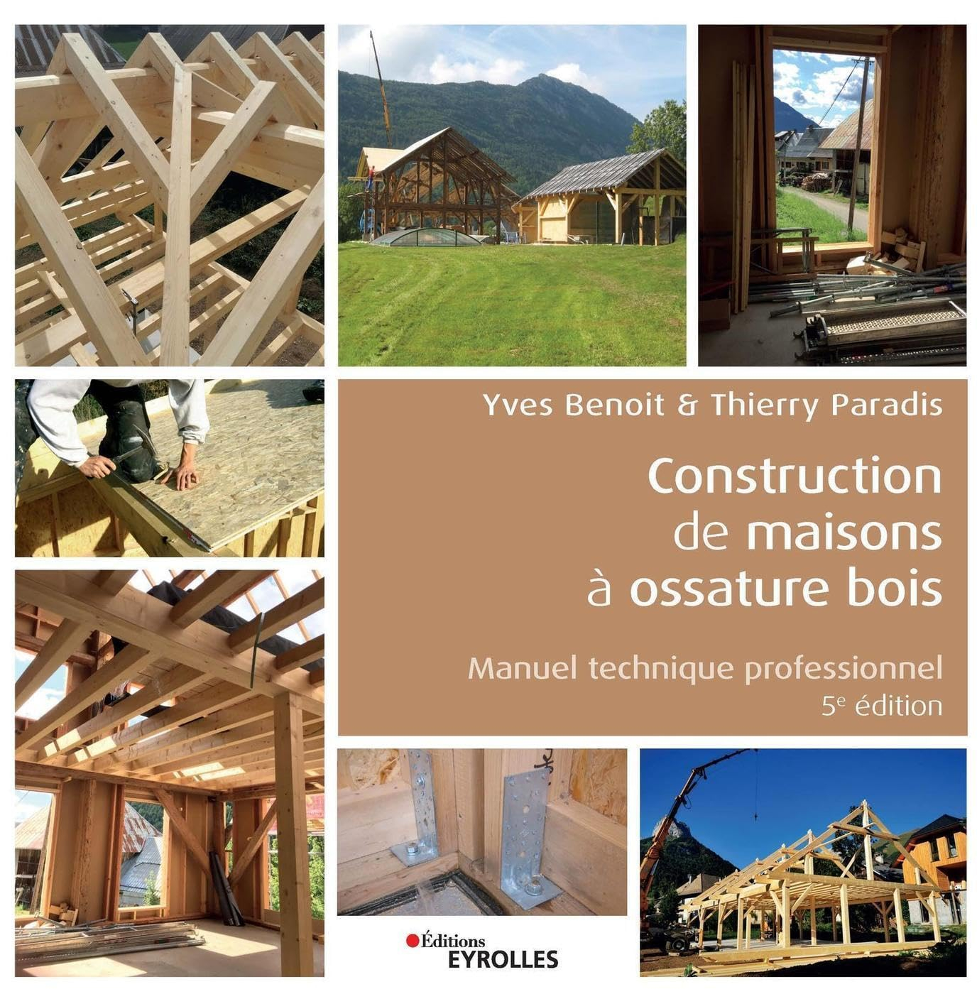 Construction de maisons à ossature bois : manuel technique professionnel