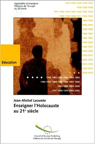 Enseigner l'Holocauste au 21e siècle