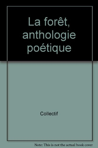Anthologie poétique de la forêt