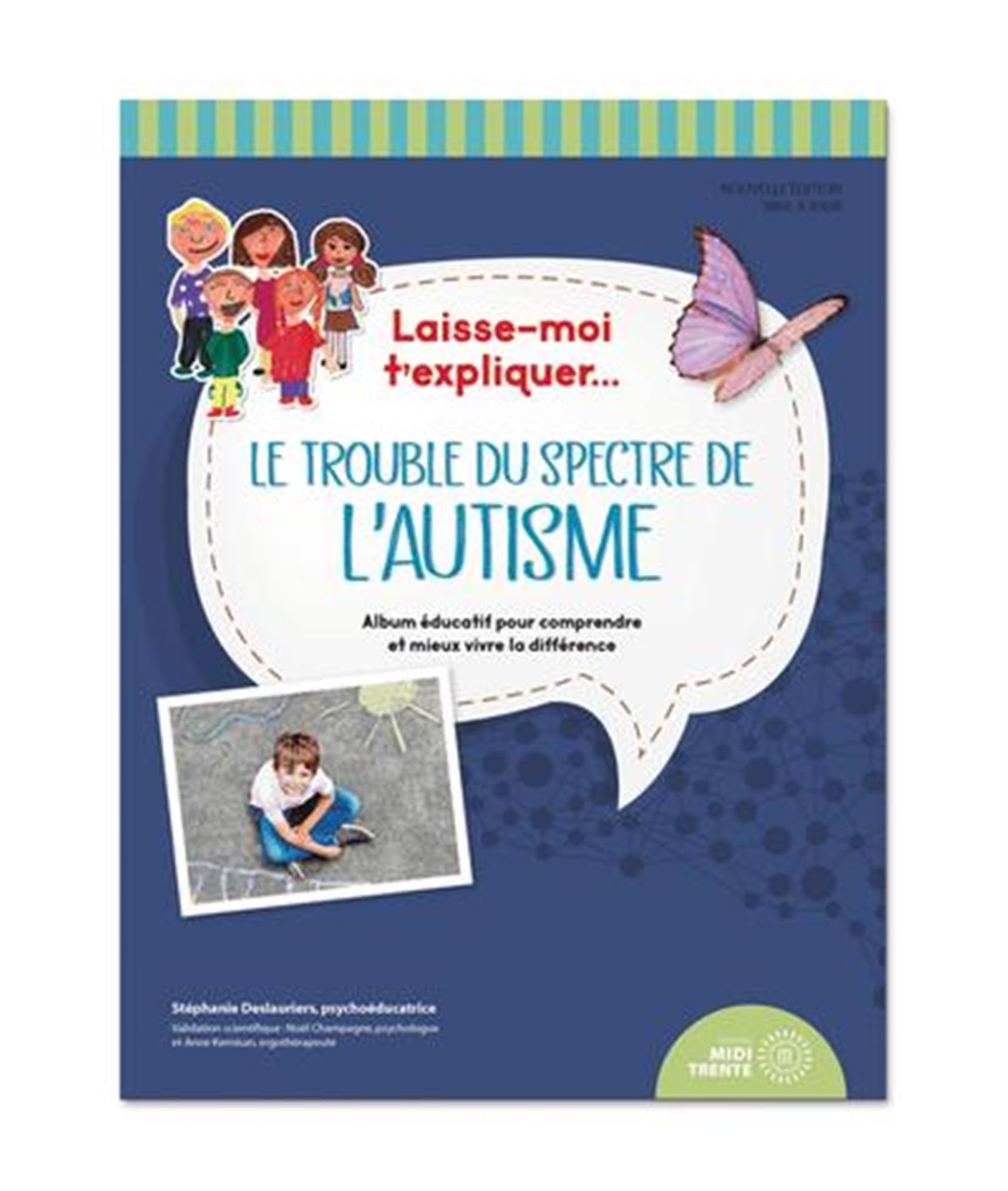 Laisse-moi t'expliquer... Le trouble du spectre de l'autisme : Album éducatif pour comprendre et mie