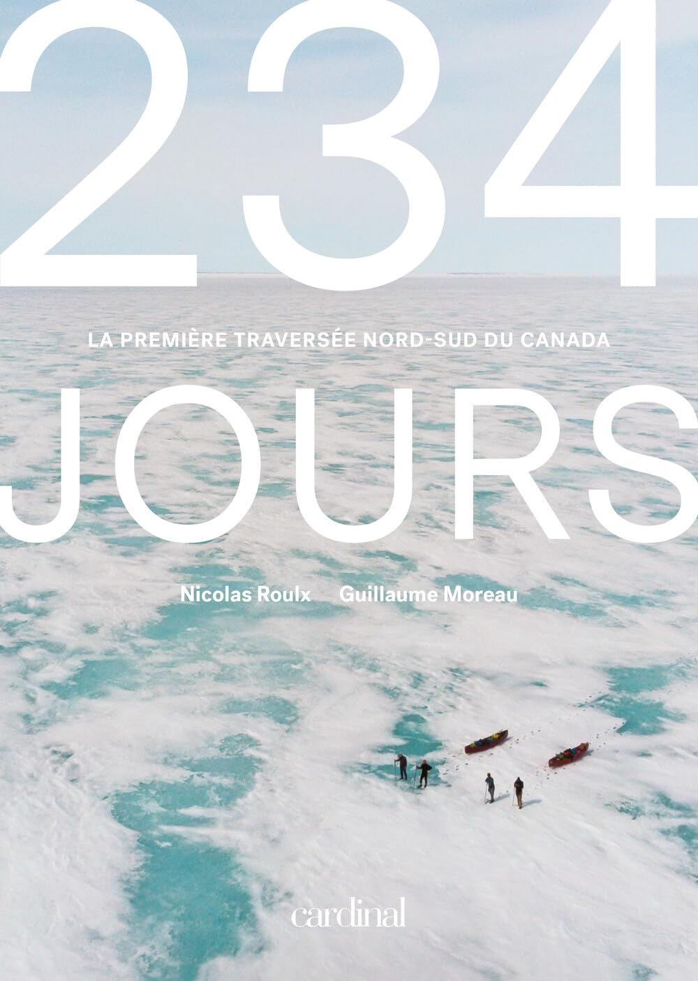 234 jours : la première traversée nord-sud du Canada