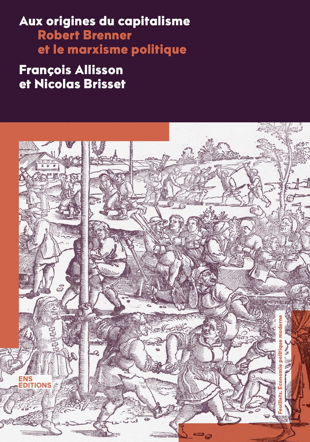 Aux origines du capitalisme : Robert Brenner et le marxisme politique. Propriété et progrès : quand 