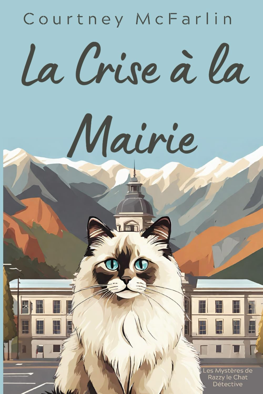 La Crise à la Mairie: Les Mystères de Razzy le Chat Détective #2