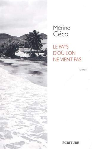 Le pays d'où l'on ne vient pas