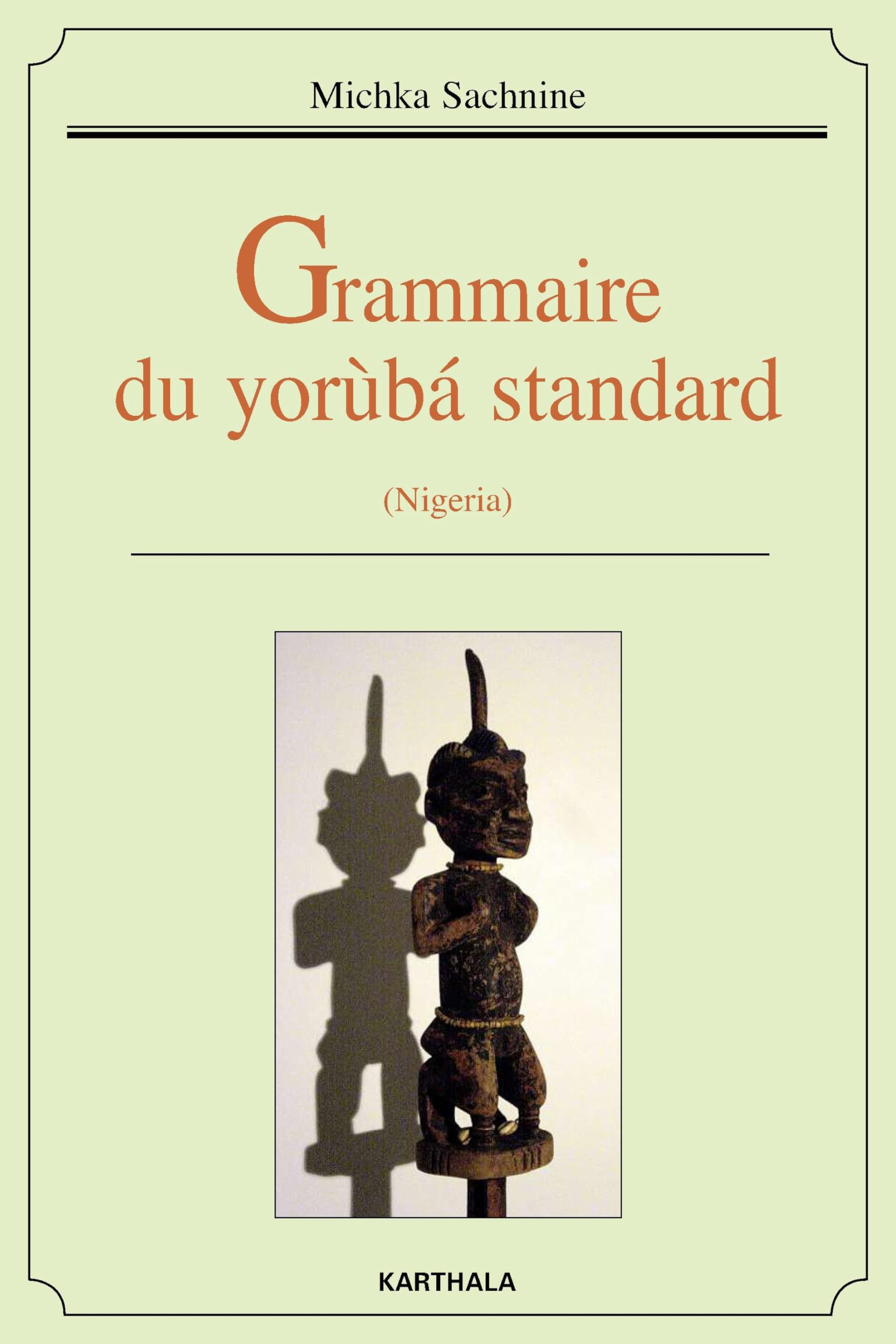 Grammaire du yorùba standard : Nigeria