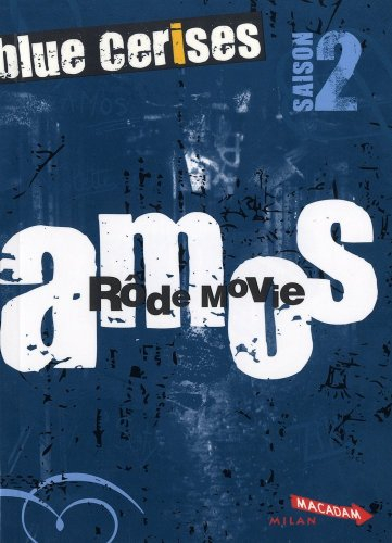 Blue Cerises : saison 2. Amos : rôde movie