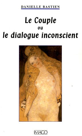 Le couple ou Le dialogue inconscient