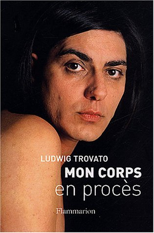 Mon corps en procès