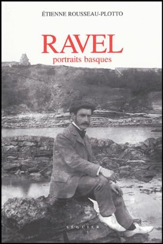 Ravel, portraits basques