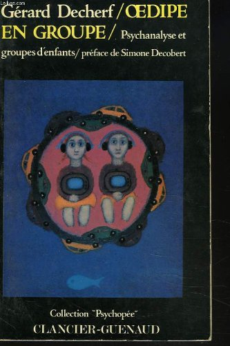 Oedipe en groupe : Psychanalyse et groupes d'enfants