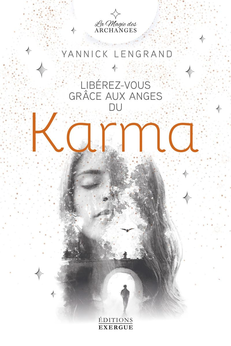 Libérez-vous grâce aux anges du karma