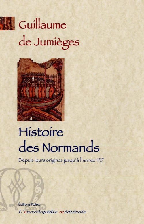 Histoire des Normands, des origines jusqu'à l'année 1137