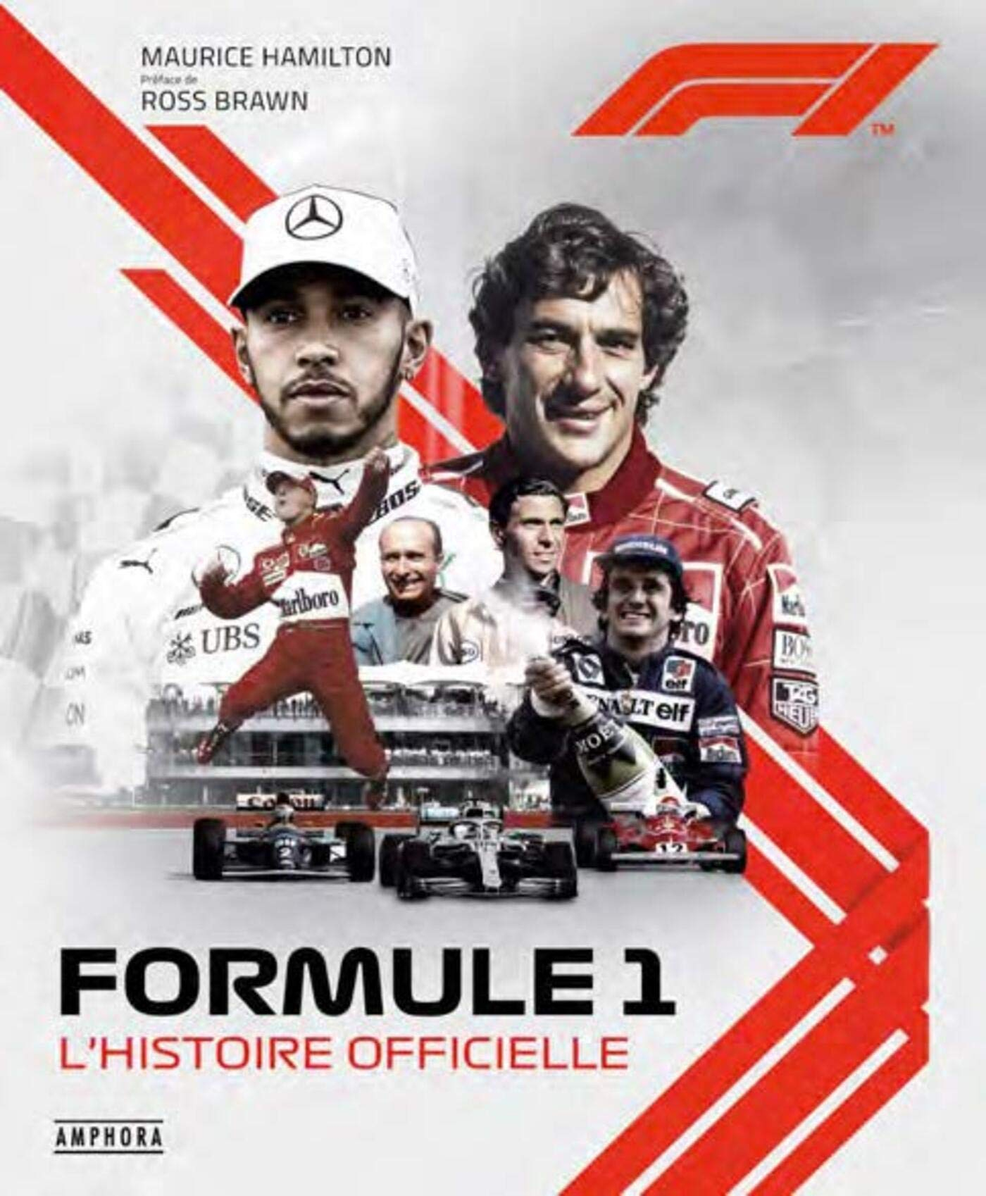 Formule 1 : l'histoire officielle