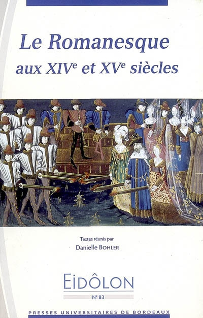 Le romanesque aux XIVe et XVe siècles