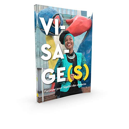 Visage(s) : plaidoyer pour l'égalité des chances