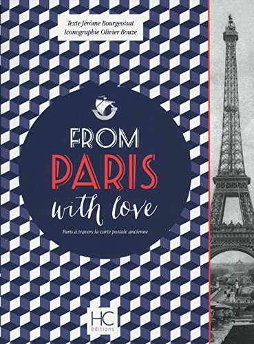 From Paris with love : Paris à travers la carte postale ancienne