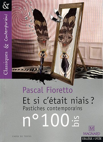 Et si c'était niais ? : pastiches contemporains