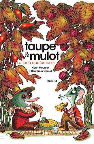 Taupe et Mulot. La tarte aux lombrics