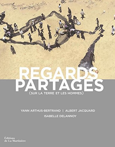 Regards partagés (sur la Terre et les hommes)