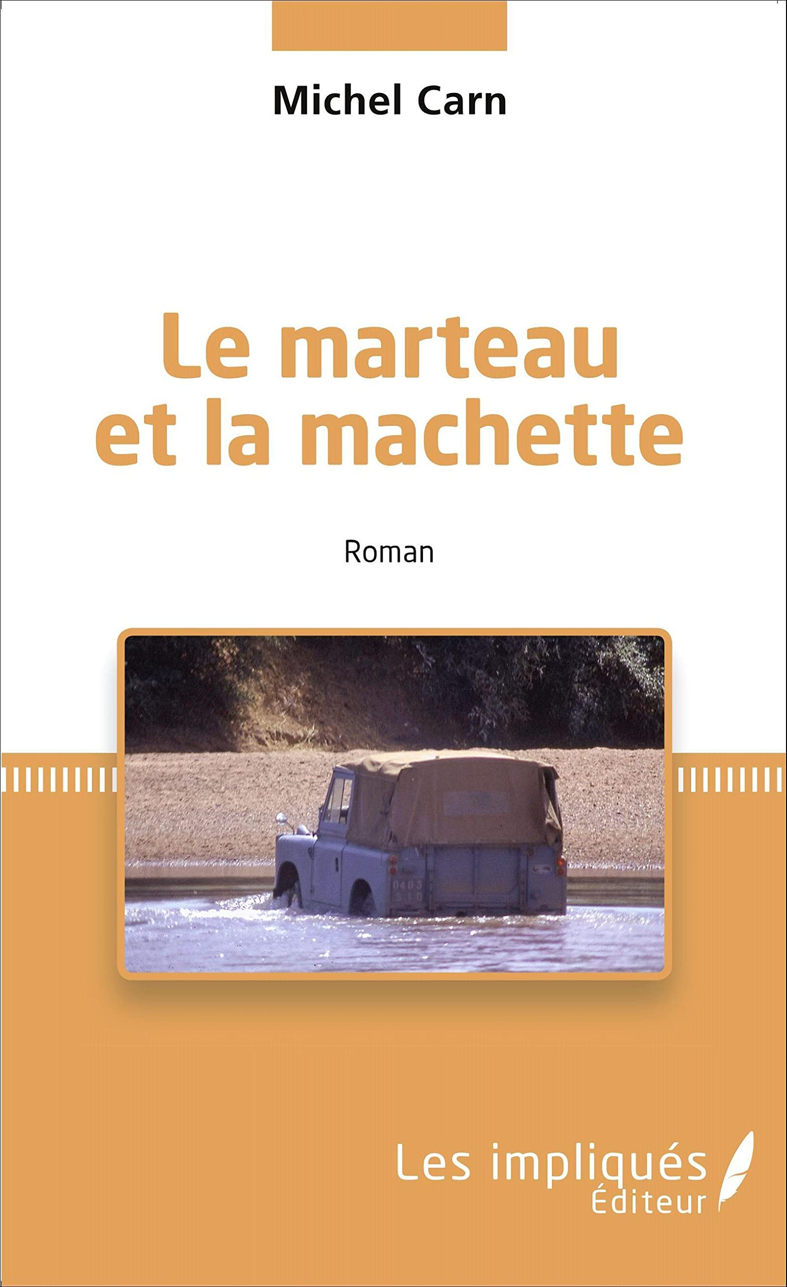 Le marteau et la machette