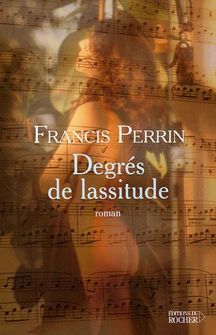 Degrés de lassitude : divertimento en cinq mouvements