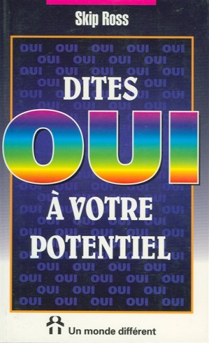 dites oui à votre potentiel
