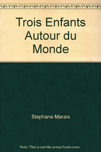 trois enfants autour du monde