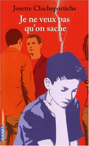 Je ne veux pas qu'on sache