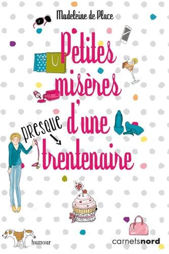 Petites misères d'une presque trentenaire